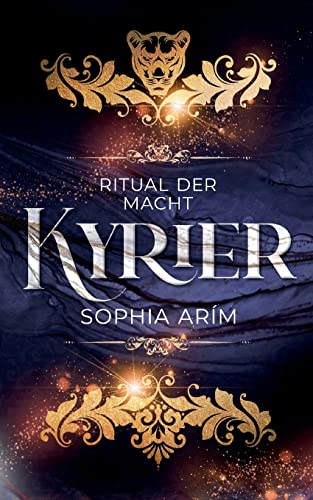 Kyrier - Ritual der Macht: Der Auftakt zur aufregenden neuen Dark-Fantasy-Reihe