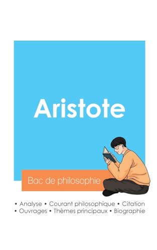 Réussir son Bac de philosophie 2024 : Analyse du philosophe Aristote von Bac de français