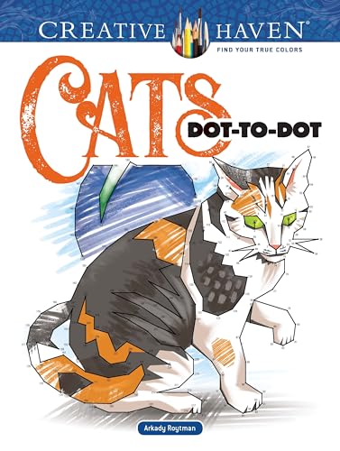 Cats Dot-to-Dot (Creative Haven Coloring Book) von Dover Publications