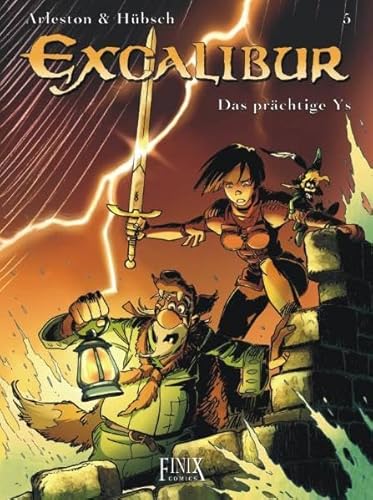 Excalibur - Band 5 : Das prächtige Ys