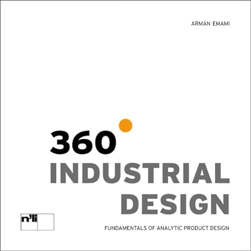 360° Industrial Design: Grundlagen der analytischen Produktgestaltung von Niggli Verlag