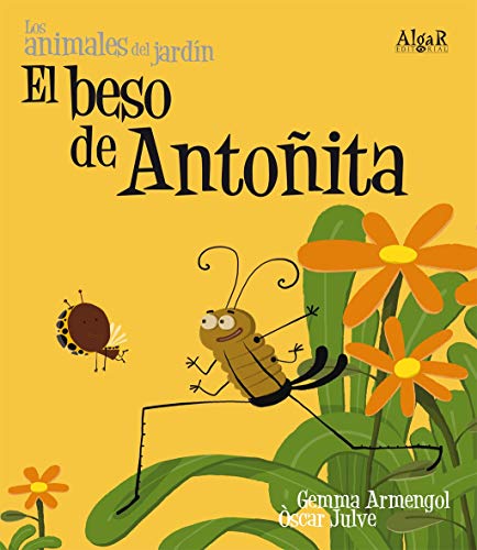 El beso de Antoñita (Los animales del jardín, Band 1)