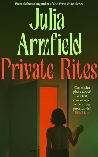 Private Rites: The haunting new novel following three queer sisters at the end of the world from the author of Our Wives Under the Sea