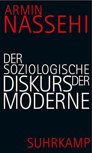 Der soziologische Diskurs der Moderne von Suhrkamp Verlag AG