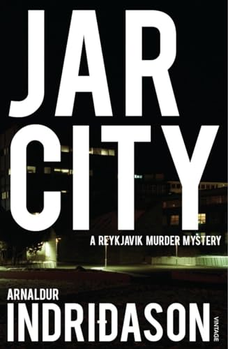Jar City: The thrilling first installation of the Reykjavic Murder Mystery Series (Reykjavik Murder Mysteries, 1) von Vintage