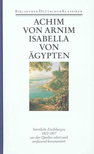 Werke in sechs Bänden: Band 3: Sämtliche Erzählungen 1802-1817 von Deutscher Klassikerverlag