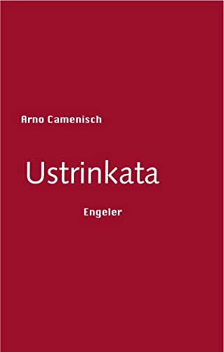 Ustrinkata von Engeler Urs Editor