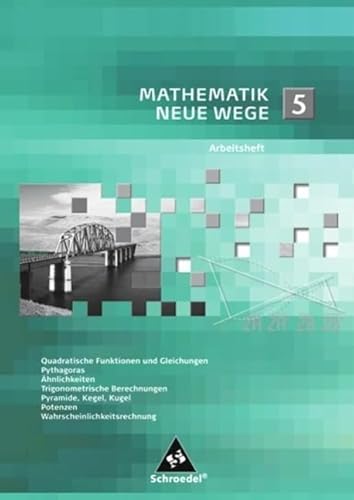 Mathematik Neue Wege SI: Arbeitsheft 5 (Mathematik Neue Wege SI: Arbeitshefte allgemeine Ausgabe 2008) von Schroedel Verlag GmbH