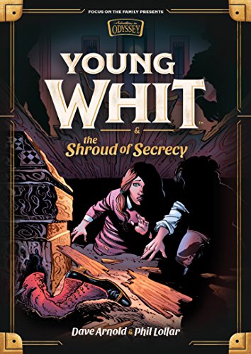 Young Whit and the Shroud of Secrecy (Young Whit, 2) von Focus on the Family Publishing