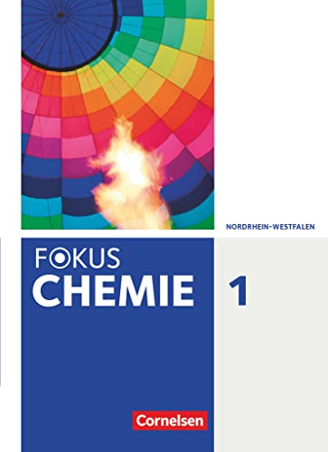 Fokus Chemie - Neubearbeitung - Gymnasium Nordrhein-Westfalen - Band 1: Schulbuch von Cornelsen Verlag GmbH