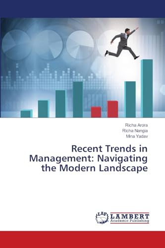 Recent Trends in Management: Navigating the Modern Landscape von LAP LAMBERT Academic Publishing