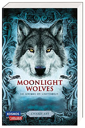 Moonlight Wolves: Das Geheimnis der Schattenwölfe: Spannendes Tier-Abenteuer für Kinder ab 10 von Carlsen