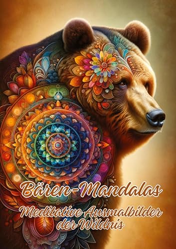 Bären-Mandalas: Meditative Ausmalbilder der Wildnis