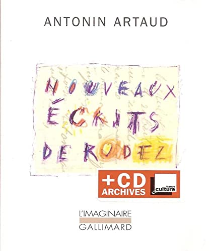 Nouveaux écrits de Rodez: Lettres au docteur Ferdière 1943-1946 et autres textes inédits suivi de Six lettres à Marie Dubuc 1935-1937