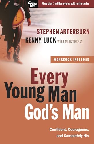 Every Young Man, God's Man: Confident, Courageous, and Completely His (The Every Man Series) von Waterbrook