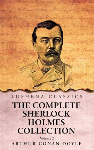 The Complete Sherlock Holmes Collection V2 von Lushena Books