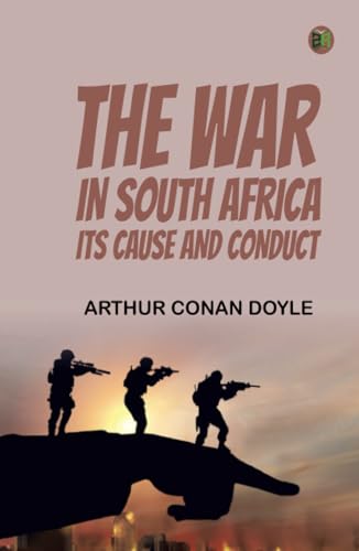 The War in South Africa Its Cause and Conduct von Zinc Read