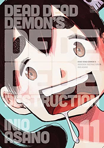 Dead Dead Demon’s Dededede Destruction, Vol. 11: Volume 11 (DEAD DEMONS DEDEDEDE DESTRUCTION GN, Band 11) von Viz Media