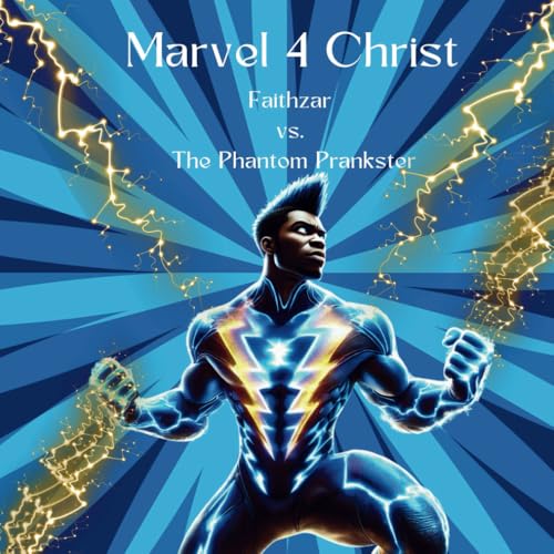 Marvel 4 Christ: Faithzar vs. The Phantom Prankster von imprint