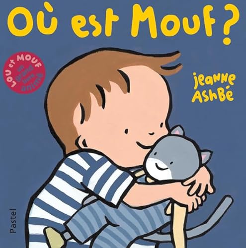 Où est Mouf ?: LOU ET MOUF - UN GRAND LIVRE ANIME