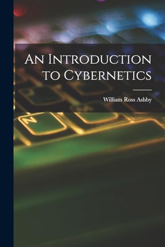 An Introduction to Cybernetics von Legare Street Press