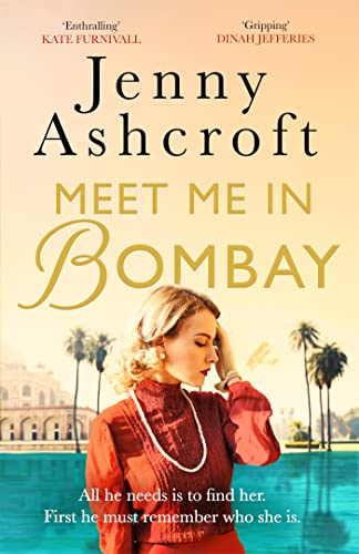 Meet Me in Bombay: All he needs is to find her. First, he must remember who she is. von Sphere