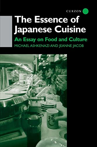 The Essence of Japanese Cuisine: An Essay on Food and Culture von Routledge