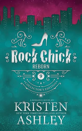 Rock Chick Reborn Collector's Edition von Kristen Ashley Rock Chick LLC