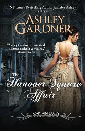 The Hanover Square Affair (Captain Lacey Regency Mysteries, Band 1)