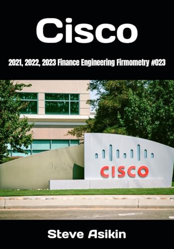 Cisco: 2021, 2022, 2023 Finance Engineering Firmometry #023