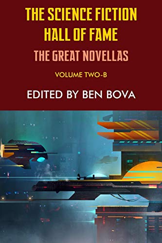 The Science Fiction Hall of Fame Volume Two-B: The Great Novellas von Phoenix Pick