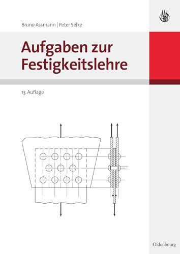 Aufgaben zur Festigkeitslehre von Walter de Gruyter