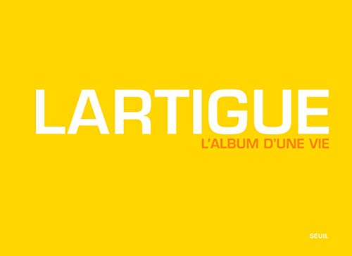 Lartigue: L'album d'une vie