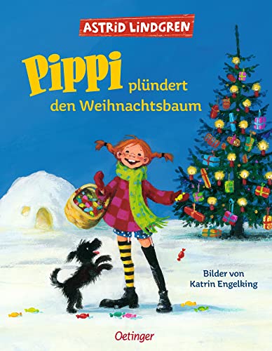 Pippi plündert den Weihnachtsbaum: Bilderbuch (Pippi Langstrumpf): Astrid Lindgren Kinderbuch-Klassiker. Oetinger Weihnachten-Bilderbuch zum Vorlesen ab 4 Jahren von Oetinger