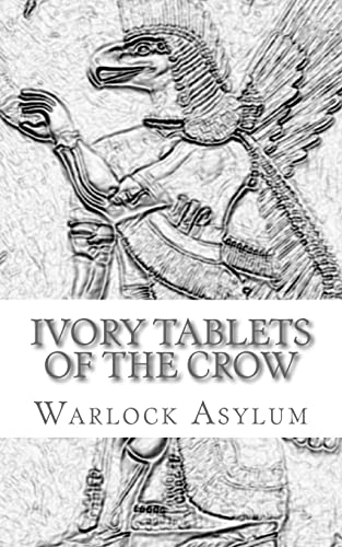 The Ivory Tablets of the Crow:: A Translation of the Dup Shimati von CREATESPACE