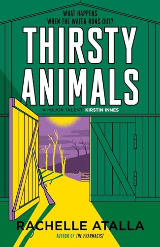 Thirsty Animals: Compelling and original - the book you can't put down