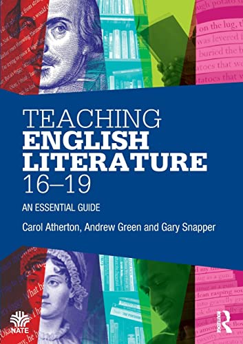 Teaching English Literature 16-19: An Essential Guide (National Association for the Teaching of English) von Routledge