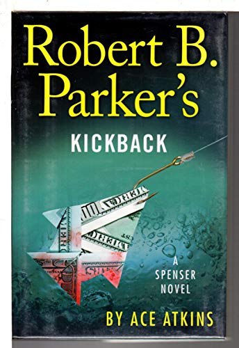 Robert B. Parker's Kickback (Spenser, Band 28)