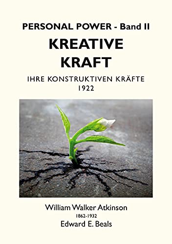 Kreative Kraft: Ihre Konstruktiven Kräfte - 1922 (Personal Power)