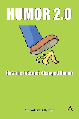 Humor 2.0: How the Internet Changed Humor von Anthem Press