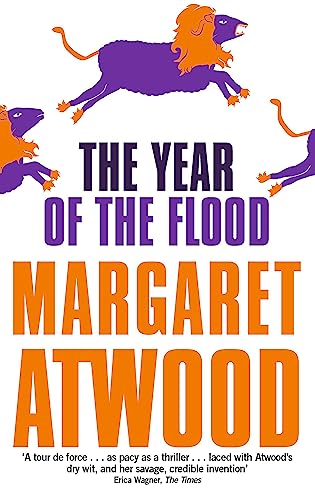 The Year Of The Flood: Nominiert: IMPAC Dublin Literary Award 2011 (The Maddaddam Trilogy) von Virago