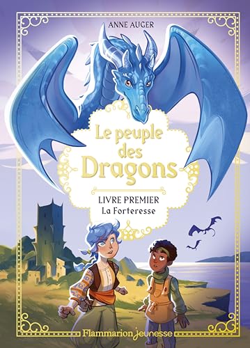 Le peuple des Dragons: La Forteresse (1)