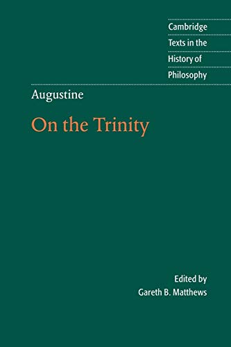 Augustine: On the Trinity: On the Trinity Books 8-15 (Cambridge Texts in the History of Philosophy) von Cambridge University Press