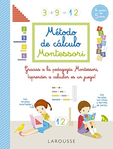 Método de cálculo Montessori (LAROUSSE - Infantil / Juvenil - Castellano - A partir de 5/6 años)