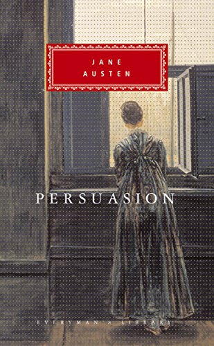 Persuasion: Jane Austen (Everyman's Library CLASSICS)