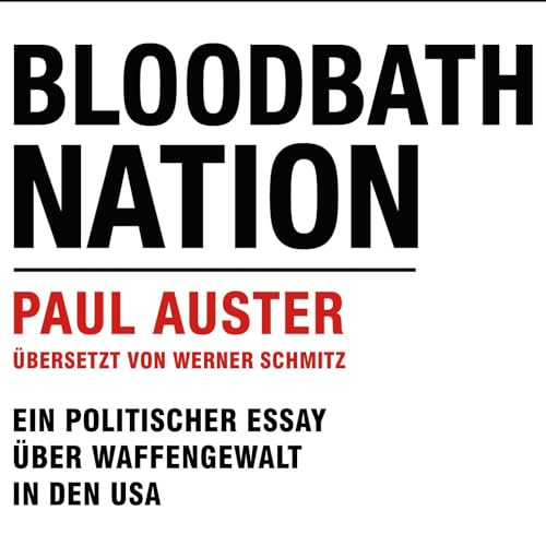 Bloodbath Nation: Ein politischer Essay über Waffengewalt in den USA