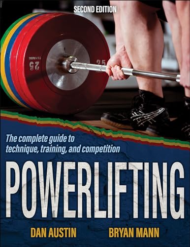 Powerlifting: The Complete Guide to Technique, Training, and Competition von Human Kinetics Publishers