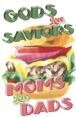 Gods Love Saviors, Moms Love Dads (Cow Tipping Press) von Independently published