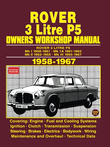 Rover 3 Litre P5 1958-1967 Owners Workshop Manual von Brooklands Books Ltd