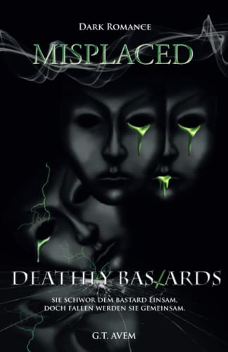 Deathly Bastards: Misplaced